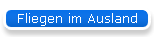 Fliegen im Ausland